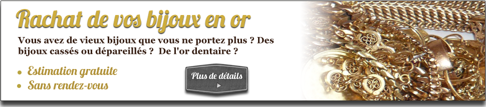 Rachat de vos bijoux or